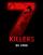 7 Killers
