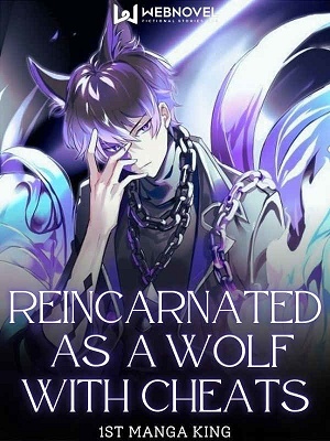 Reincarnated As A Wolf With Cheats
