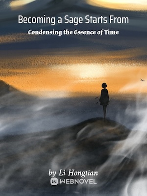Becoming a Sage Starts From Condensing the Essence of Time